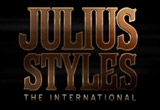 Julius Styles: The International