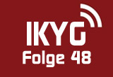 IKYG-Podcast: Folge 48 - Es wulfft in Durango