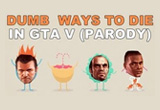 Dumb ways to die in GTA V – Eine musikalische Parodie
