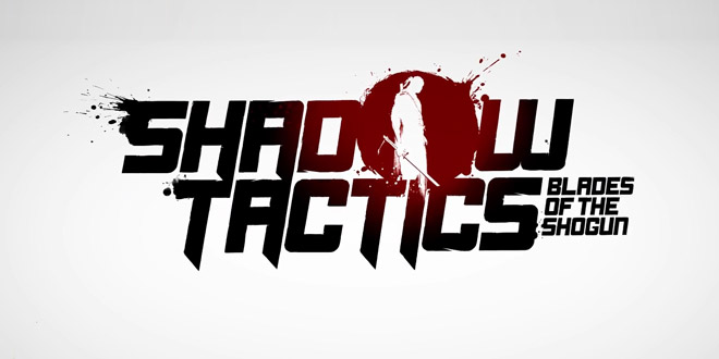 Shadow Tactics: Blades of the Shogun