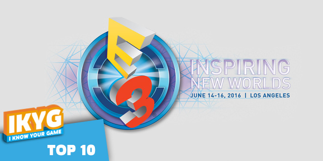 Top 10 E3 2016