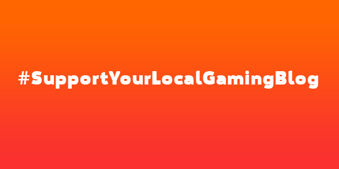 Support Your Local Gaming Blog
