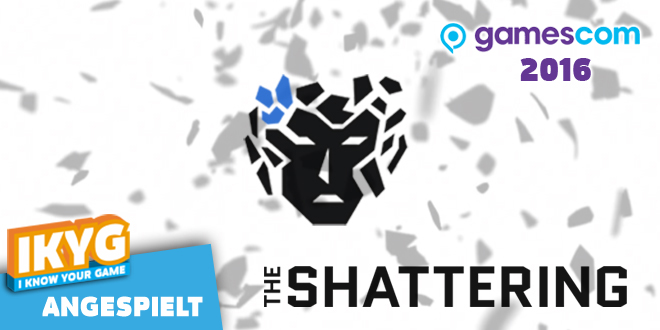 The Shattering-Ansgespielt-Artikelbild