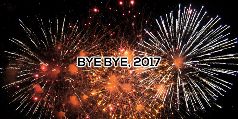 Bye bye, 2017 - Ein kleiner Rückblick