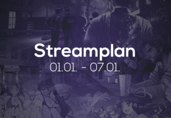 Streamplan der Woche – 01. bis 07. Januar 2018