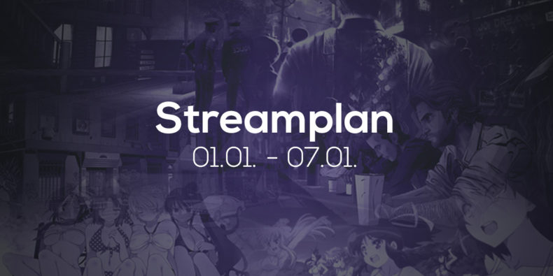 Streamplan der Woche – 01. bis 07. Januar 2018