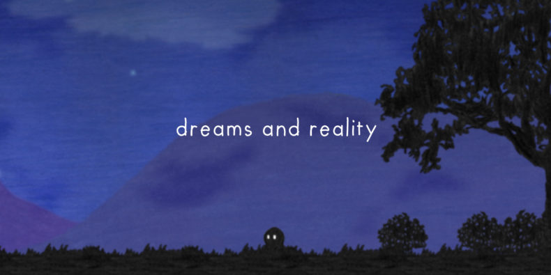 dreams and reality-Artikelbild