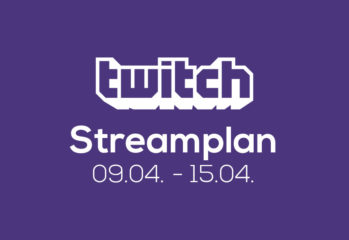 Streamplan der Woche – 9. bis 15. April 2018