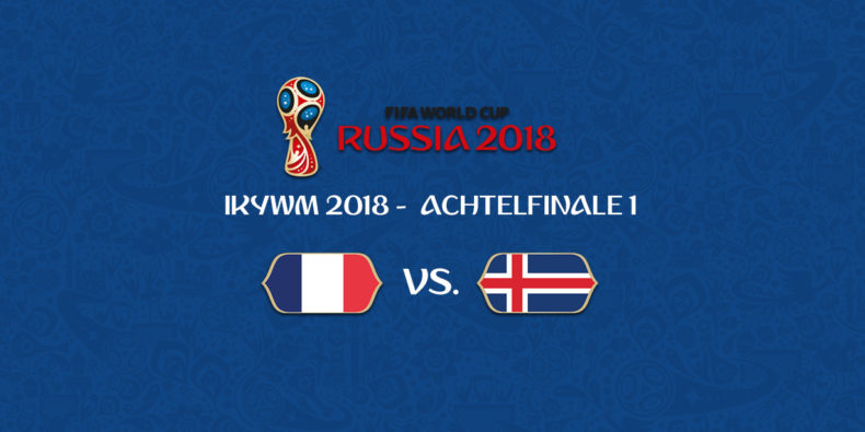 IKYWM 2018 - Achtelfinale 1 - Frankreich vs. Island
