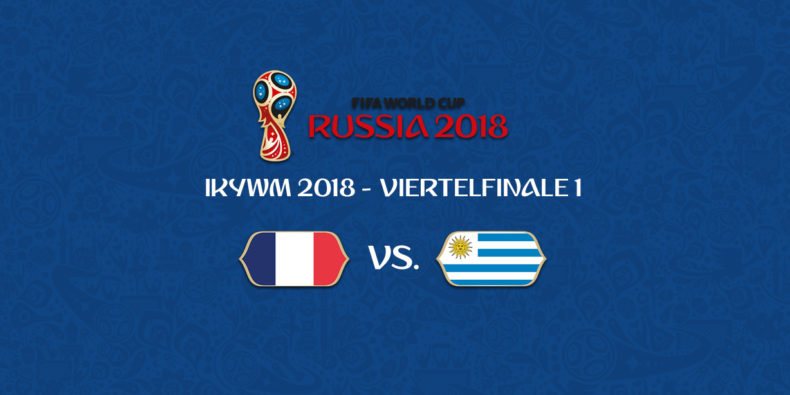 IKYWM 2018 - Viertelfinale 1 - Frankreich vs. Uruguay