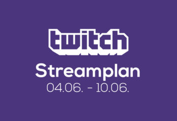 Streamplan der Woche – 4. bis 10. Juni 2018