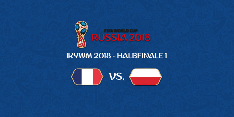 IKYWM 2018 - Halbfinale 1 - Frankreich vs. Polen