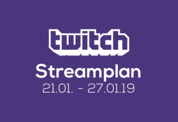 Streamplan der Woche – 21. bis 27. Januar 2019