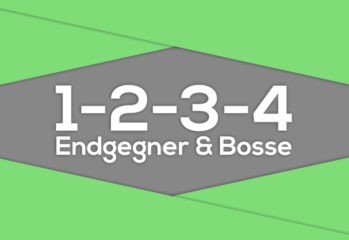 1-2-3-4 - Endgegner-Bosse