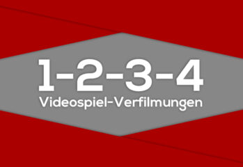 1-2-3-4 - Videospiel-Verfilmungen